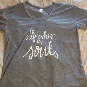 He refreshes my soul shirt